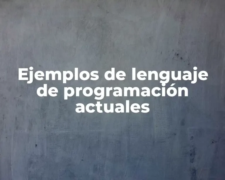 Ejemplos de lenguaje de programación actuales