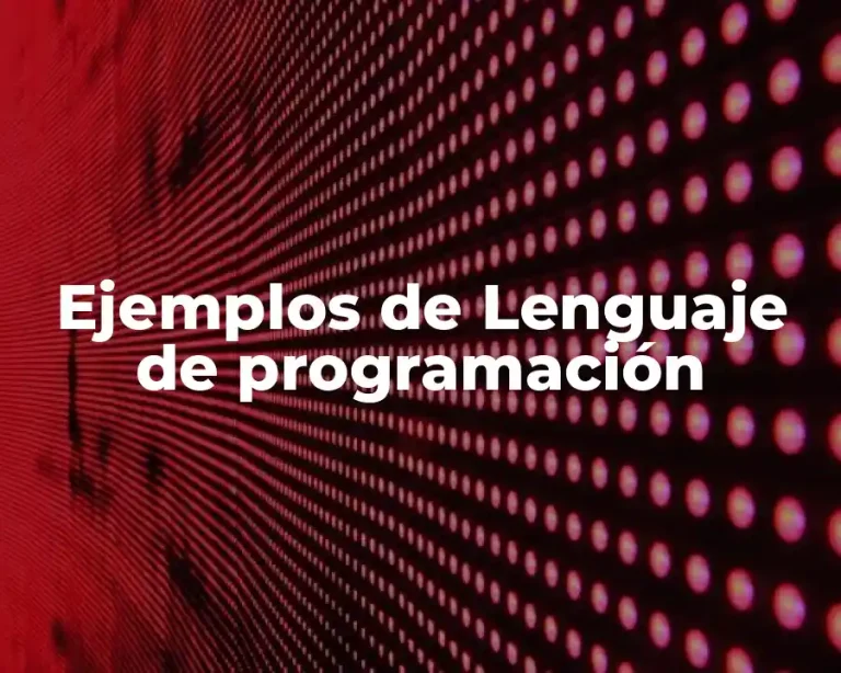Ejemplos de Lenguaje de programación