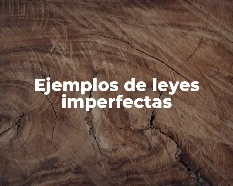 Ejemplos de leyes imperfectas
