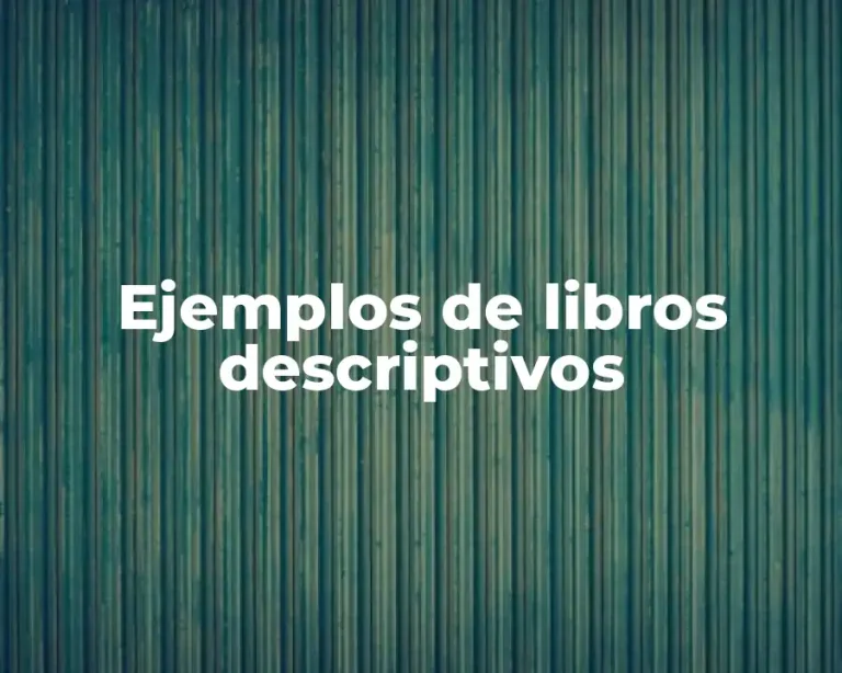Ejemplos de libros descriptivos