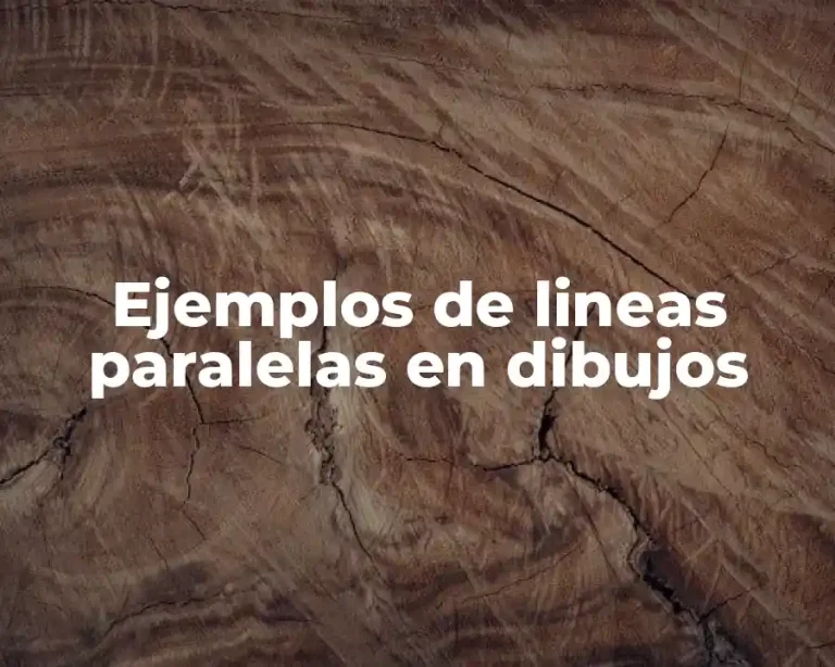 Ejemplos de lineas paralelas en dibujos