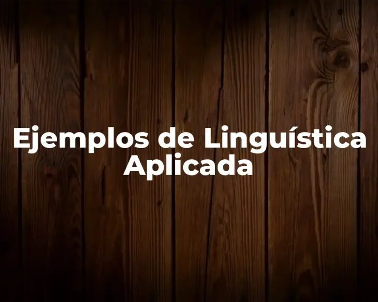 Ejemplos de Linguística Aplicada
