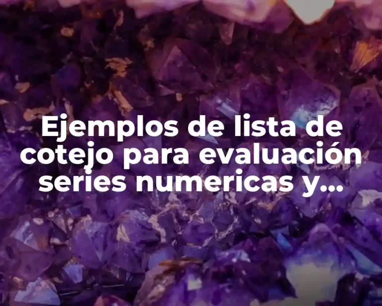 Ejemplos de lista de cotejo para evaluación series numericas y Significado