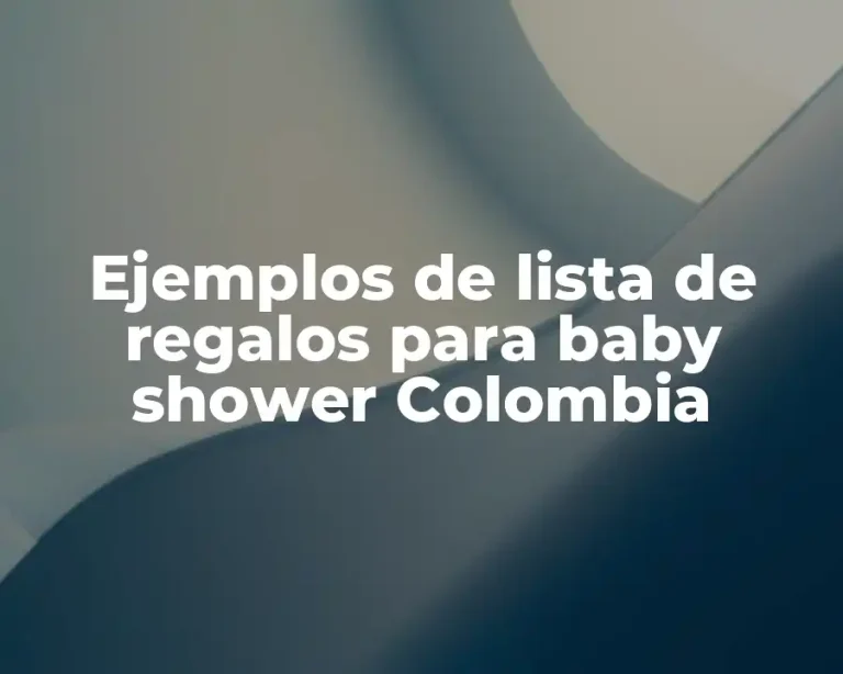 Ejemplos de lista de regalos para baby shower Colombia