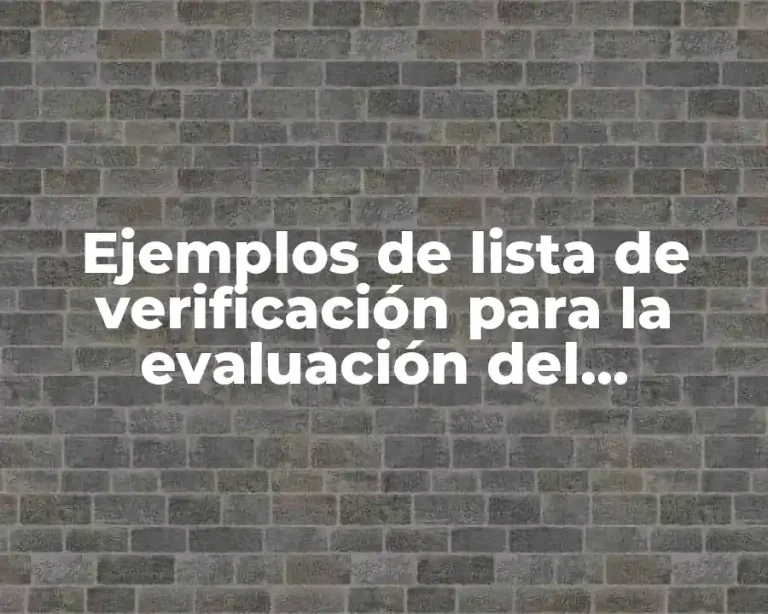 Ejemplos de lista de verificación para la evaluación del desempeño y Significado