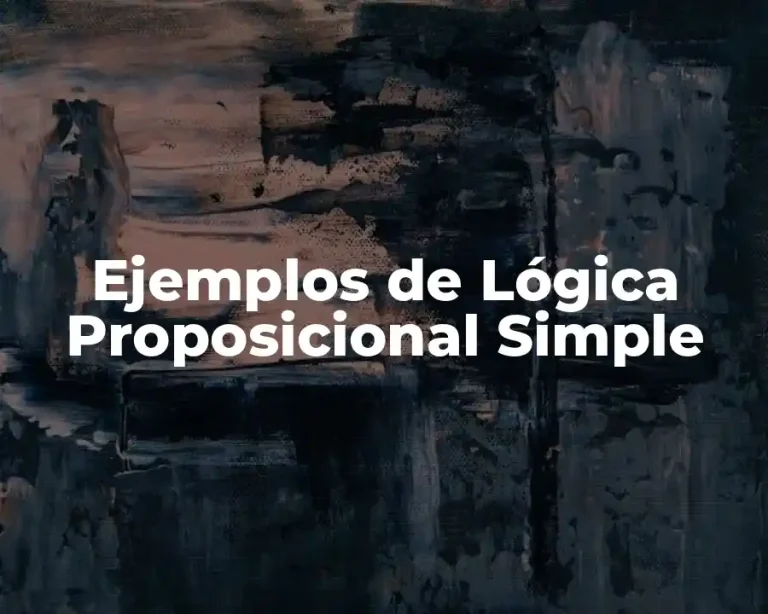 Ejemplos de Lógica Proposicional Simple