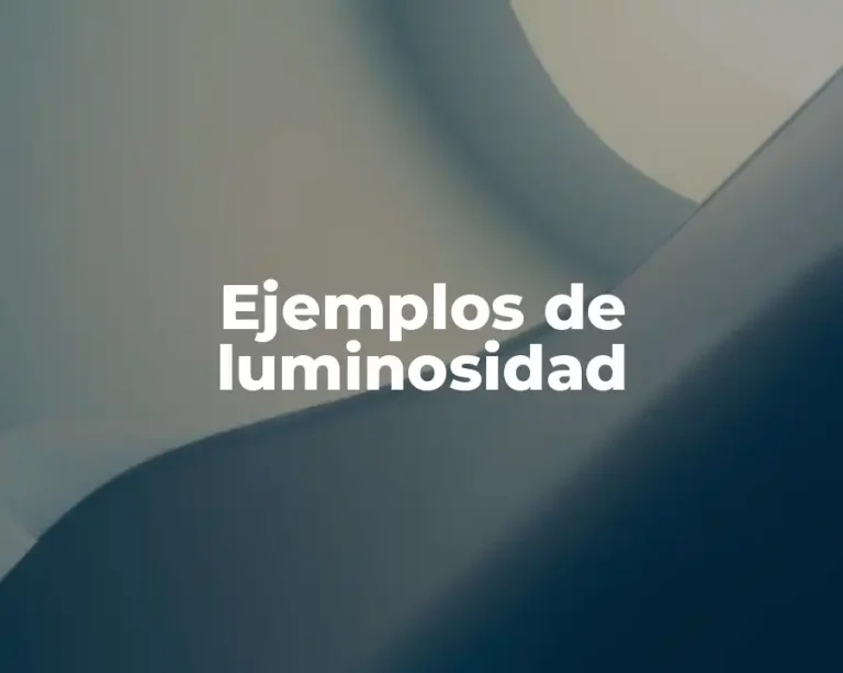 Ejemplos de luminosidad