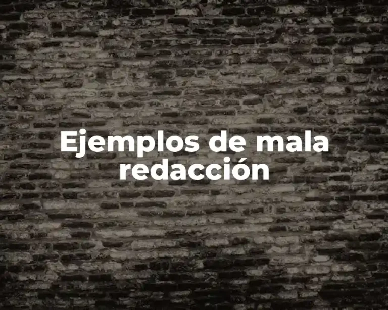 Ejemplos de mala redacción