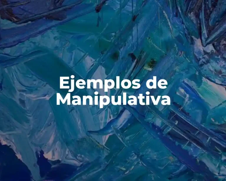 Ejemplos de Manipulativa