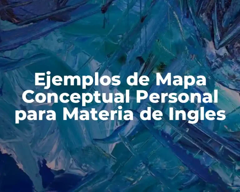 Ejemplos de Mapa Conceptual Personal para Materia de Ingles