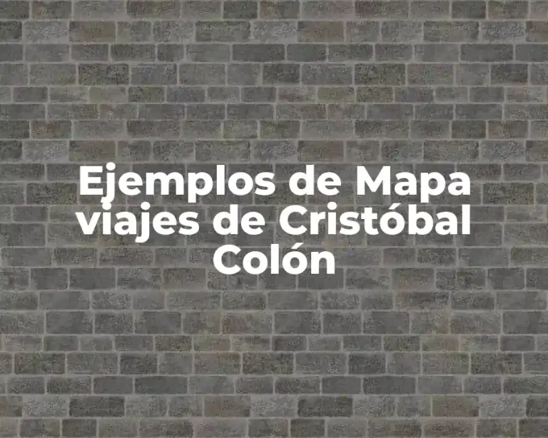 Ejemplos de Mapa viajes de Cristóbal Colón