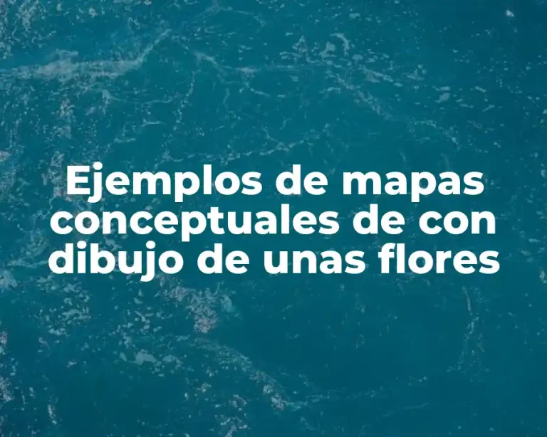 Ejemplos de mapas conceptuales de con dibujo de unas flores