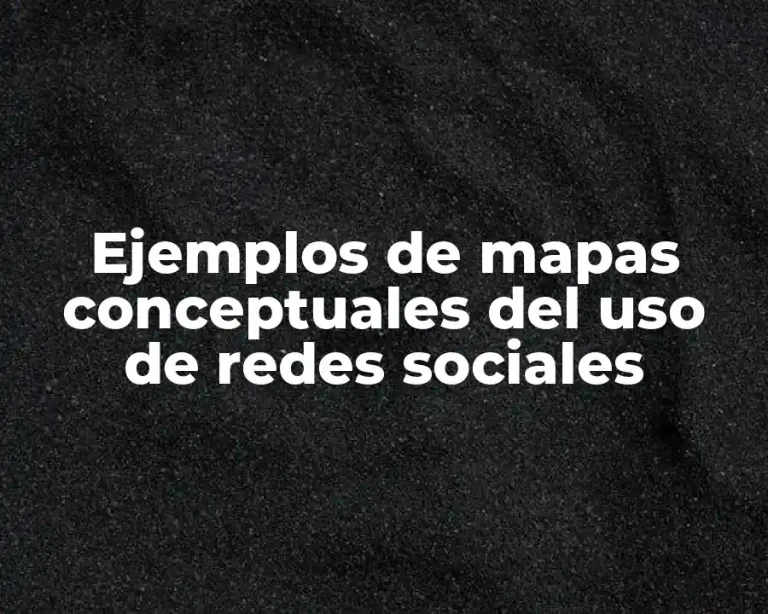 Ejemplos de mapas conceptuales del uso de redes sociales