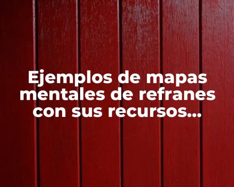 Ejemplos de mapas mentales de refranes con sus recursos literarios
