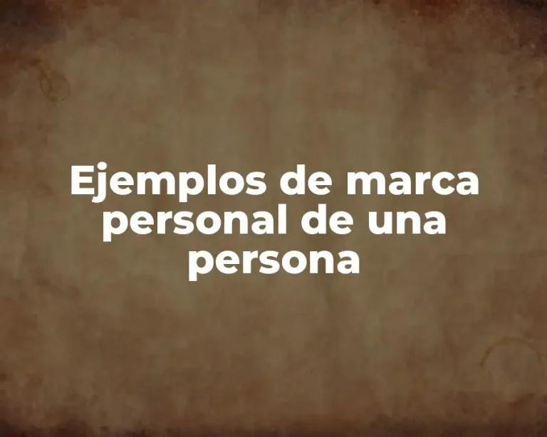 Ejemplos de marca personal de una persona