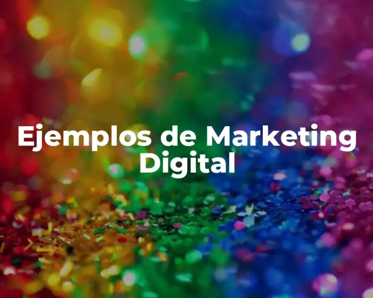 Ejemplos de Marketing Digital