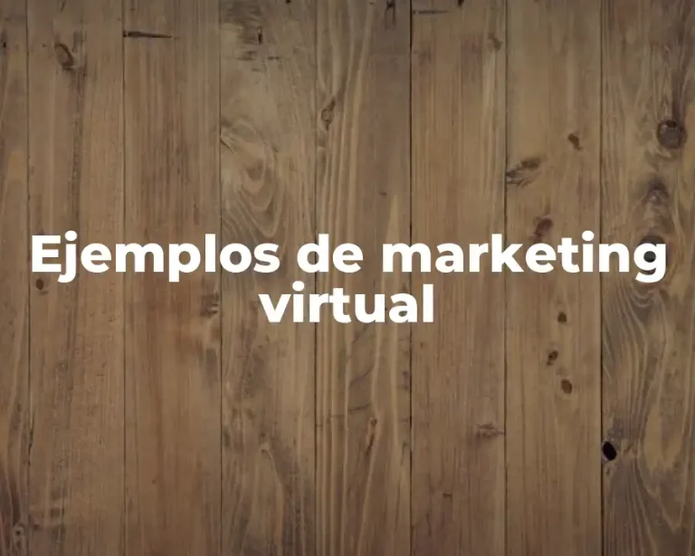 Ejemplos de marketing virtual