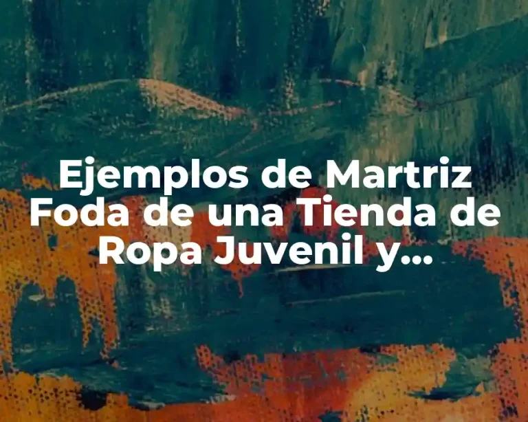 Ejemplos de Martriz Foda de una Tienda de Ropa Juvenil y Significado