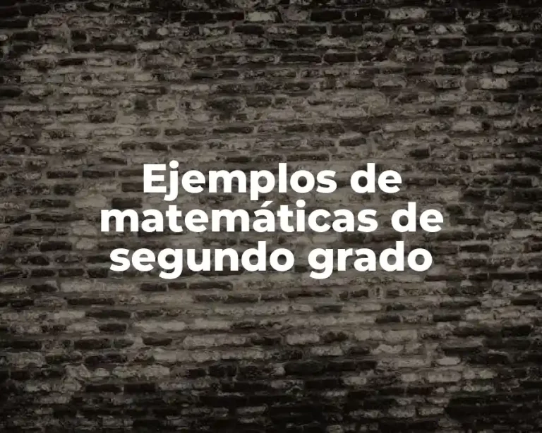 Ejemplos de matemáticas de segundo grado