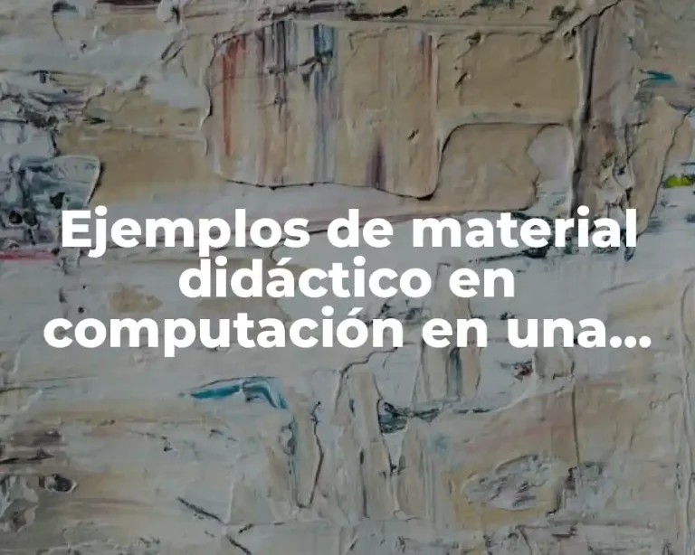 Ejemplos de material didáctico en computación en una primaria