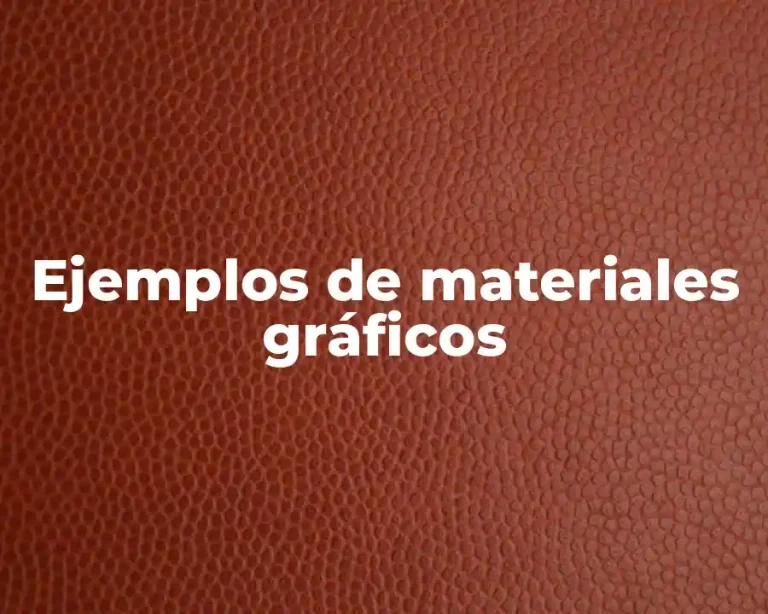 Ejemplos de materiales gráficos
