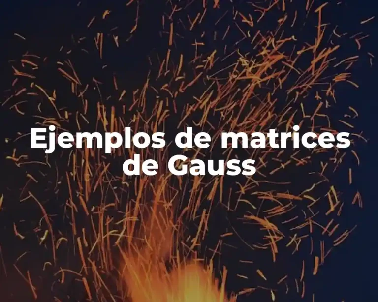 Ejemplos de matrices de Gauss