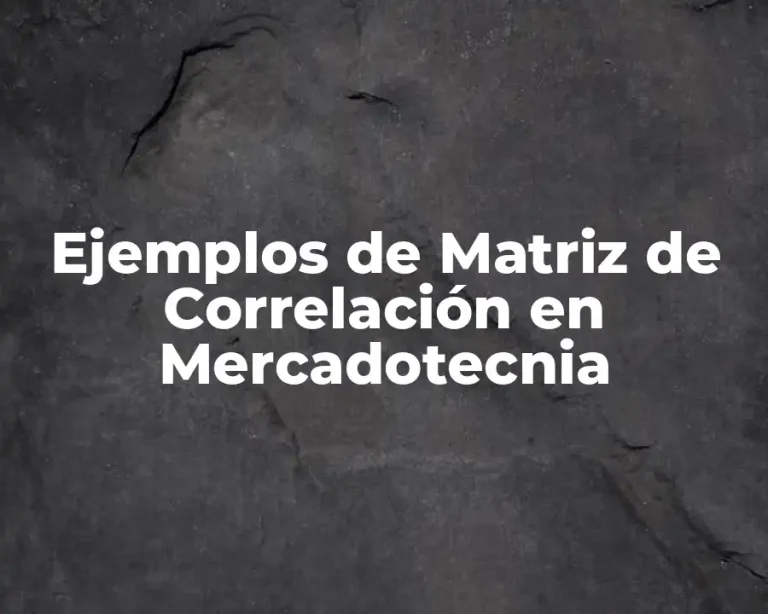 Ejemplos de Matriz de Correlación en Mercadotecnia