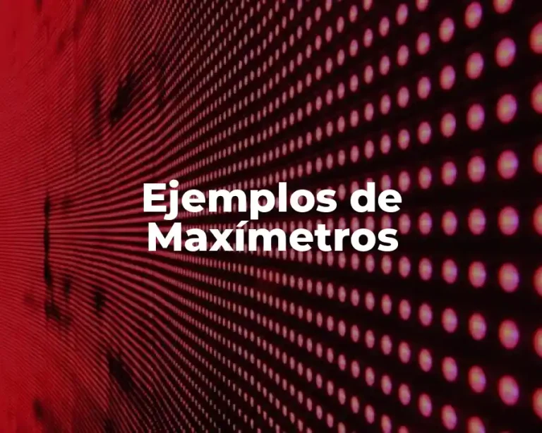Ejemplos de Maxímetros