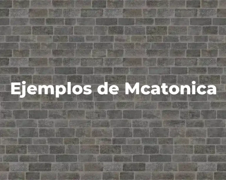 Ejemplos de Mcatonica