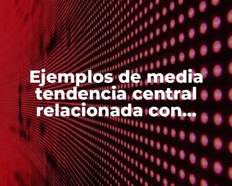 Ejemplos de media tendencia central relacionada con gastronomía
