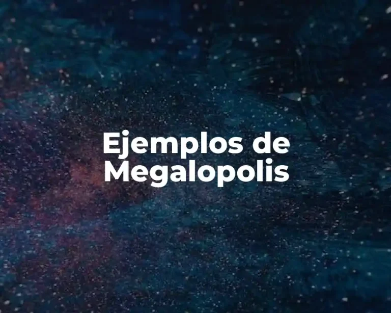 Ejemplos de Megalopolis