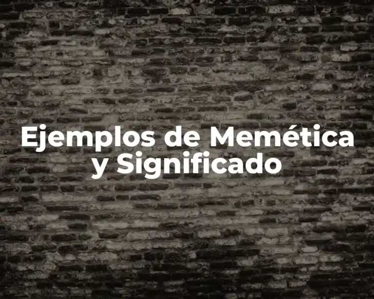Ejemplos de Memética y Significado