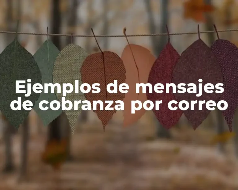 Ejemplos de mensajes de cobranza por correo