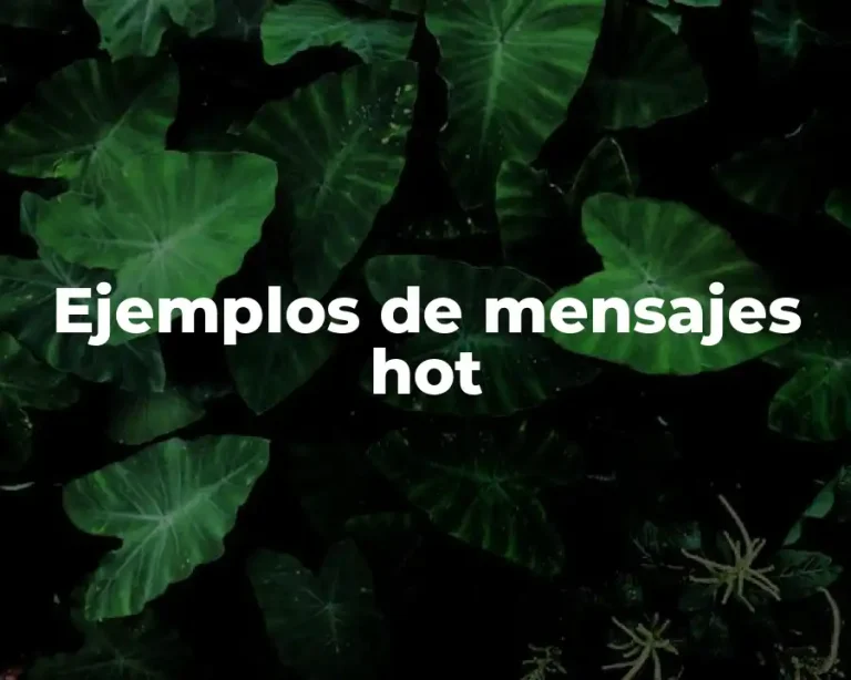 Ejemplos de mensajes hot
