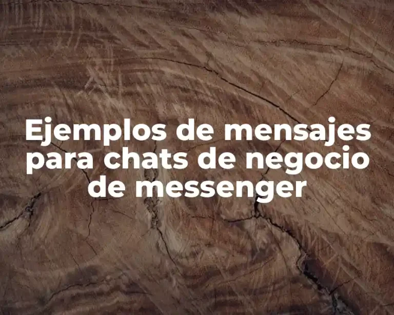 Ejemplos de mensajes para chats de negocio de messenger