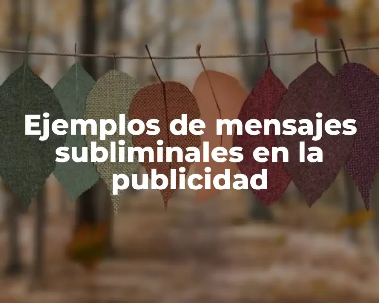Ejemplos de mensajes subliminales en la publicidad