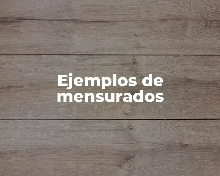 Ejemplos de mensurados