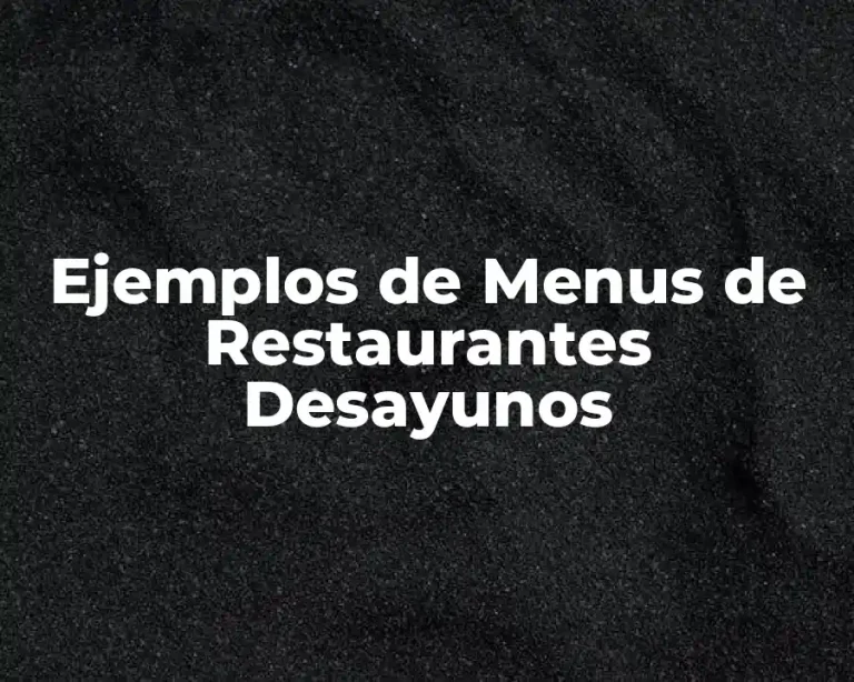 Ejemplos de Menus de Restaurantes Desayunos
