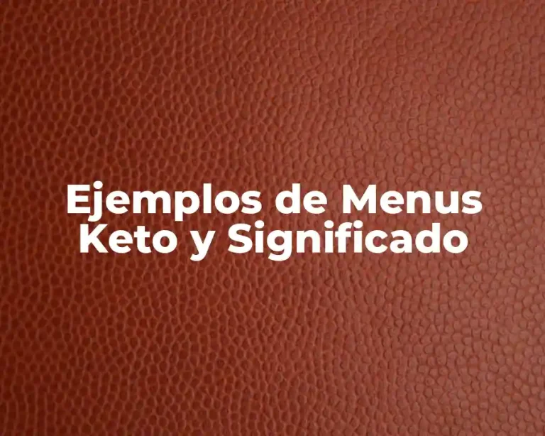 Ejemplos de Menus Keto y Significado