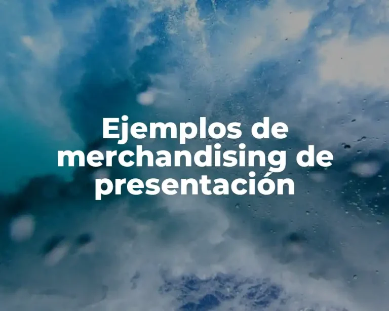 Ejemplos de merchandising de presentación