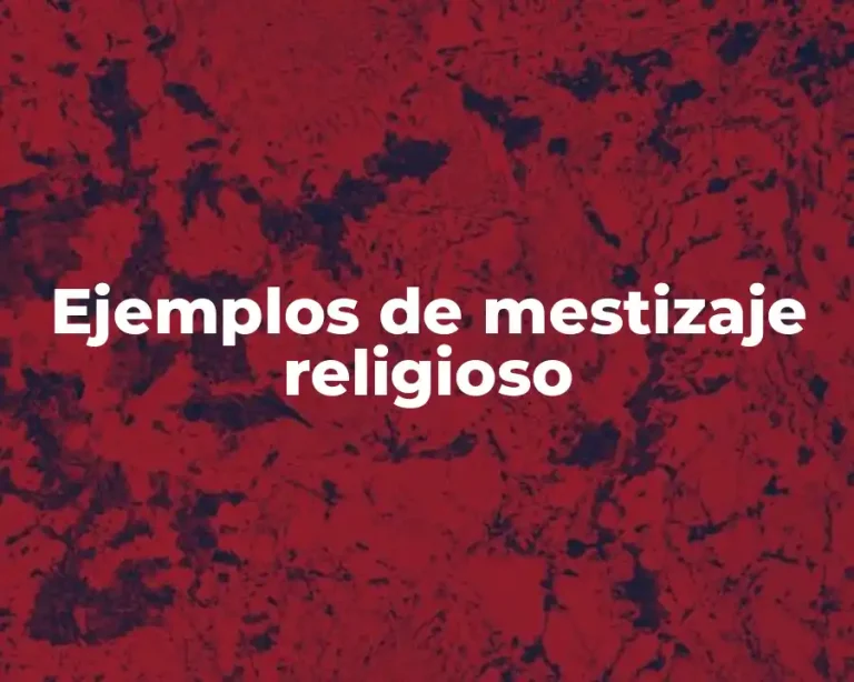 Ejemplos de mestizaje religioso