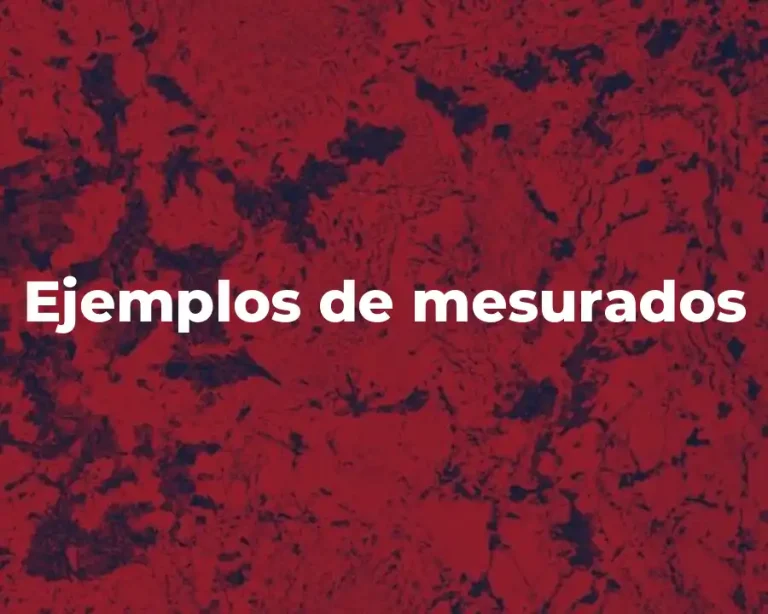 Ejemplos de mesurados