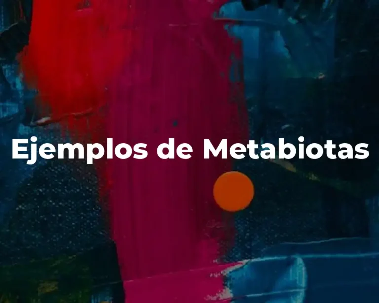 Ejemplos de Metabiotas