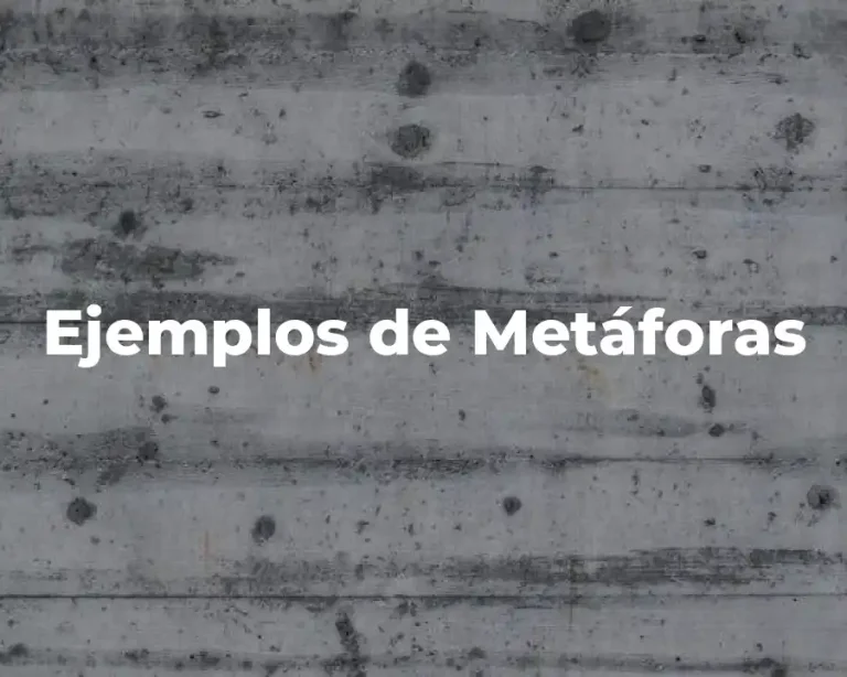 Ejemplos de Metáforas