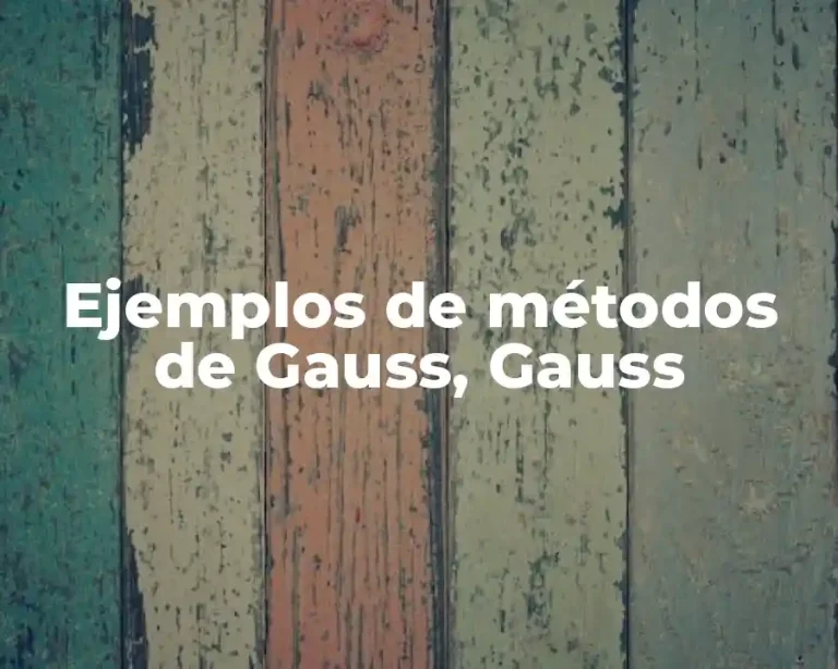 Ejemplos de métodos de Gauss, Gauss