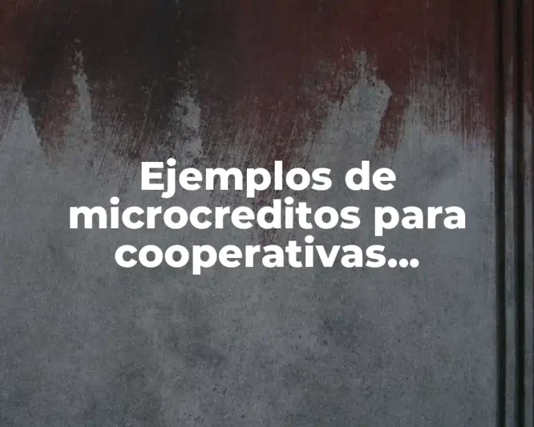 Ejemplos de microcreditos para cooperativas agricultura