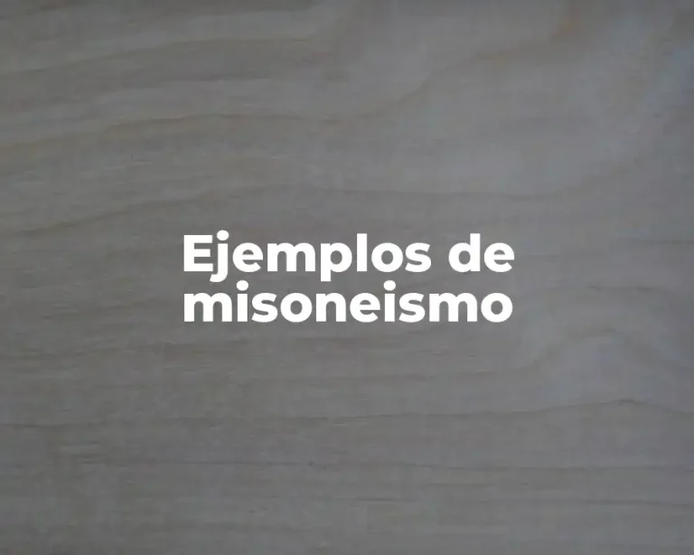Ejemplos de misoneismo