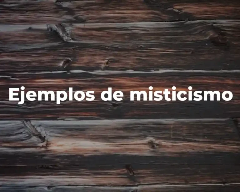 Ejemplos de misticismo