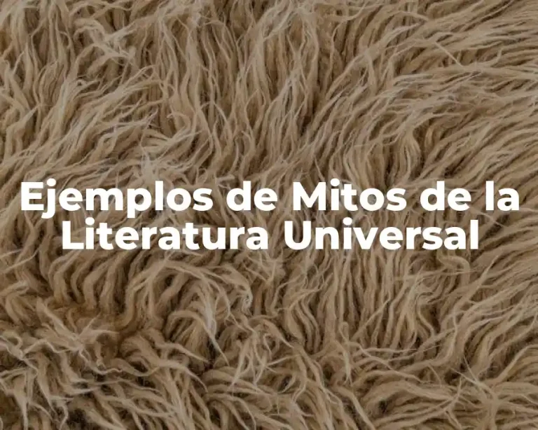 Ejemplos de Mitos de la Literatura Universal