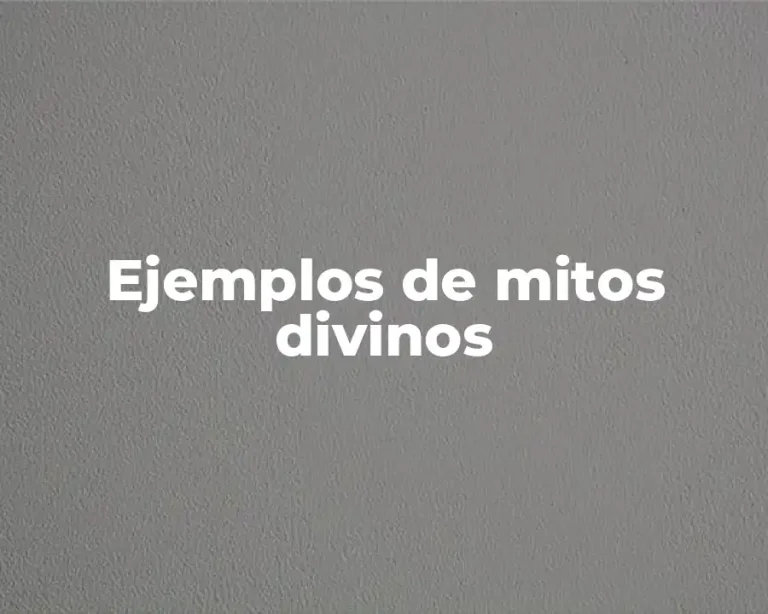 Ejemplos de mitos divinos